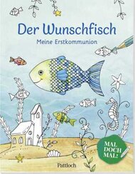 Der Wunschfisch. Mal doch mal! Meine Erstkommunion