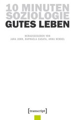 10 Minuten Soziologie: Gutes Leben