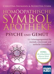 Homöopathische Symbolapotheke - Psyche und Gemüt, m. 1 Beilage