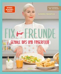 Fix für Freunde von der SPIEGEL Bestseller-Autorin Sandra Franitza