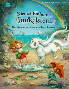 Kleines Einhorn Funkelstern (5). Das Wunder am Ende des Regenbogens