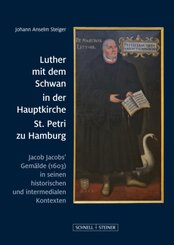 Luther mit dem Schwan in der Hauptkirche St. Petri zu Hamburg