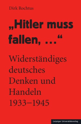 "Hitler muss fallen, ..."