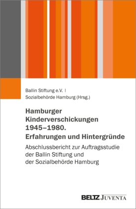 Hamburger Kinderverschickungen 1945-1980. Erfahrungen und Hintergründe