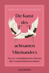 Die Kunst des achtsamen Miteinanders