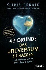 42 Gründe, das Universum zu hassen