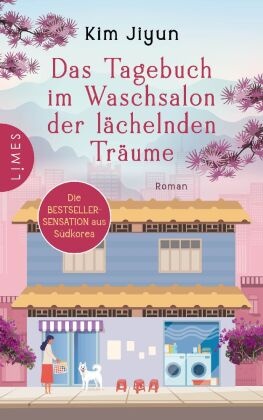 Das Tagebuch im Waschsalon der lächelnden Träume