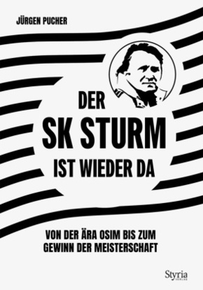 Der SK Sturm ist wieder da