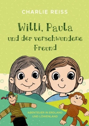 Willi, Paula und der verschwundene Freund