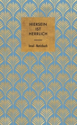 Hiersein ist herrlich