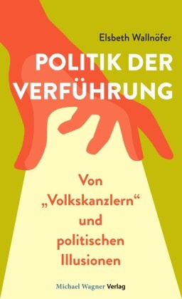 Politik der Verführung