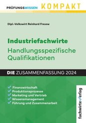 Industriefachwirte: Die Zusammenfassung