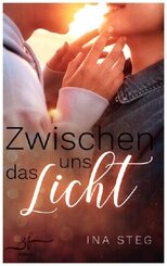 Zwischen uns das Licht