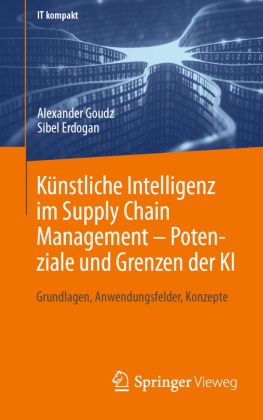 Künstliche Intelligenz im Supply Chain Management - Potenziale und Grenzen der KI