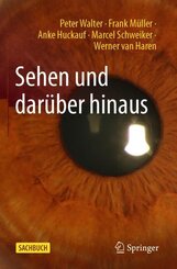 Sehen und dar&uuml;ber hinaus