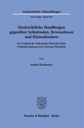 Strafrechtliche Handlungen gegenüber Schlafenden, Bewusstlosen und Kleinstkindern.