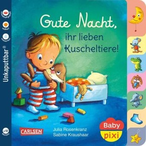 Baby Pixi (unkaputtbar) 73: Gute Nacht, ihr lieben Kuscheltiere!