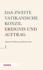 Das Zweite Vatikanische Konzil: Allgemeine Einführung und Hermeneutik