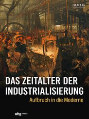 Das Zeitalter der Industrialisierung