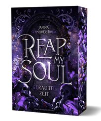 Reap my Soul - Geraubte Zeit