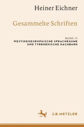 Heiner Eichner: Gesammelte Schriften