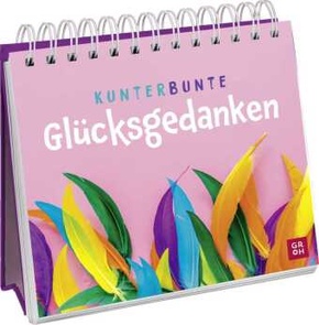 Kunterbunte Glücksgedanken