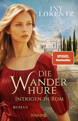 Die Wanderhure. Intrigen in Rom