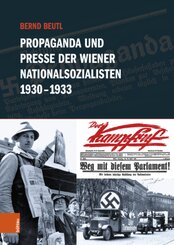 Propaganda und Presse der Wiener Nationalsozialisten 1930-1933