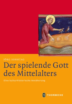 Der spielende Gott des Mittelalters