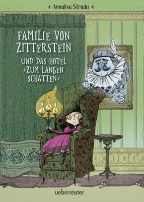 Familie von Zitterstein und das Hotel "Zum langen Schatten"