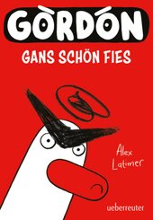 Gordon - Gans schön fies: Comicroman mit plakativem, sehr humorvollem Illustrationsstil