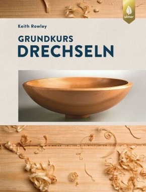 Grundkurs Drechseln