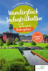 Wanderglück Industriekultur östliches Ruhrgebiet