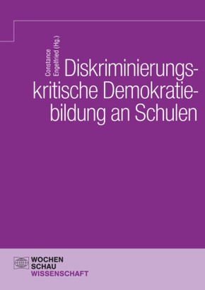 Diskriminierungskritische Demokratiebildung an Schulen