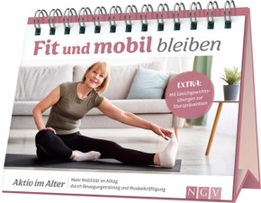 Fit und mobil bleiben