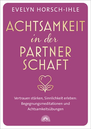 Achtsamkeit in der Partnerschaft