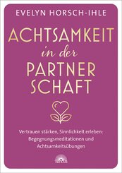 Achtsamkeit in der Partnerschaft