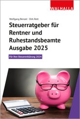 Steuerratgeber für Rentner und Ruhestandsbeamte - Ausgabe 2025