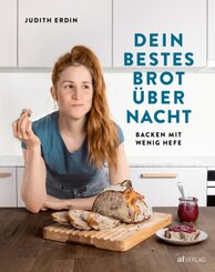 Dein bestes Brot über Nacht