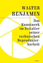 Das Kunstwerk im Zeitalter seiner technischen Reproduzierbarkeit