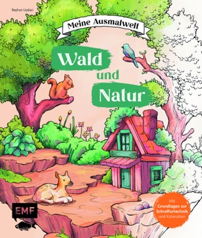 Meine Ausmalwelt: Wald und Natur