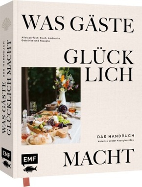 Was Gäste glücklich macht - Das Handbuch