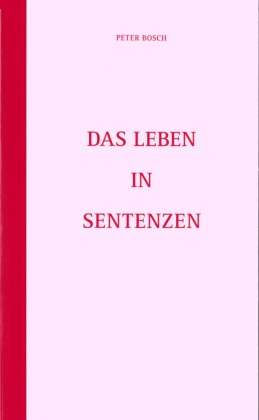 Leben in Sentenzen