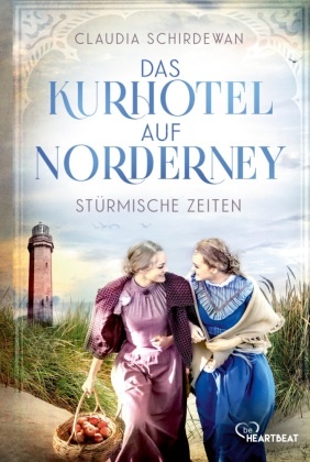 Das Kurhotel auf Norderney - Stürmische Zeiten