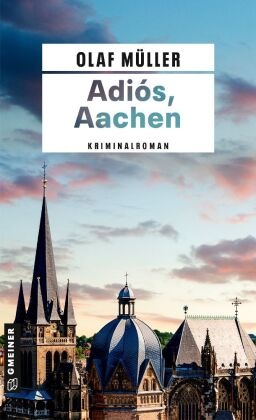 Adiós, Aachen