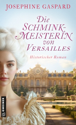 Die Schminkmeisterin von Versailles