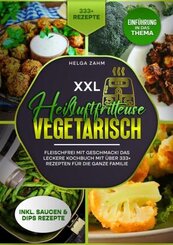 XXL Heißluftfritteuse Kochbuch Vegetarisch