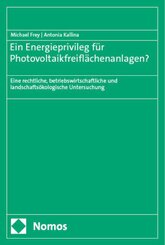 Ein Energieprivileg für Photovoltaikfreiflächenanlagen?