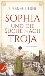 Sophia und die Suche nach Troja