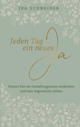 Jeden Tag ein neues Ja